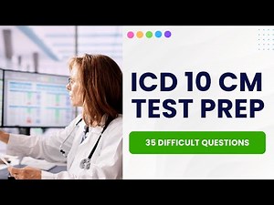 ICD 10 CM Practice Questions Medical Coding Test Prep & Review 35 Difficult Questions