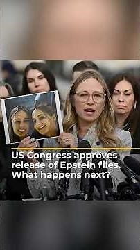 US Congress approves release of Epstein files - what happens next?