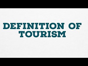 DEFINITION OF TOURISM