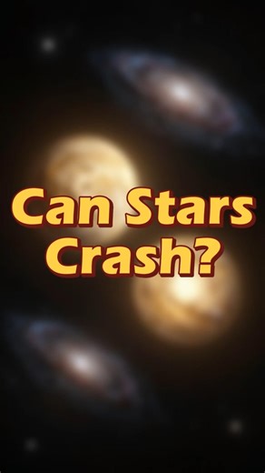 Can Stars Collide? #shorts