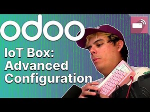 IoT Box: Advanced Configuration | Odoo IoT
