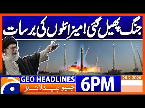 Middle East Tension - Us Iran War, latest Update – 6 PM Headlines Geo News (Feb 28, 2026)