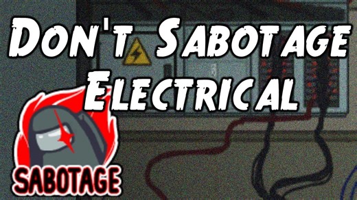 Don't Sabotage Electrical Among Us Horror Story