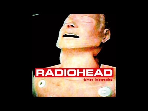 Radiohead - The Bends [HD]