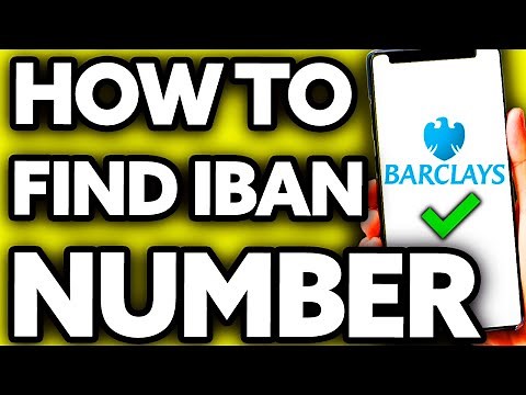 How To Find Iban Number Barclays App [Quick and Easy!]