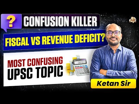Types of Deficits in Budget Explained - UPSC | Fiscal Deficit, Revenue Deficit & Primary Deficit GS3