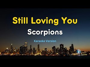 Still Loving You (Karaoke Version) – Scorpions | Classic Rock Ballad Karaoke with Lyrics