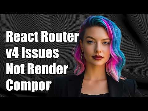 React Router v4 not rendering components
