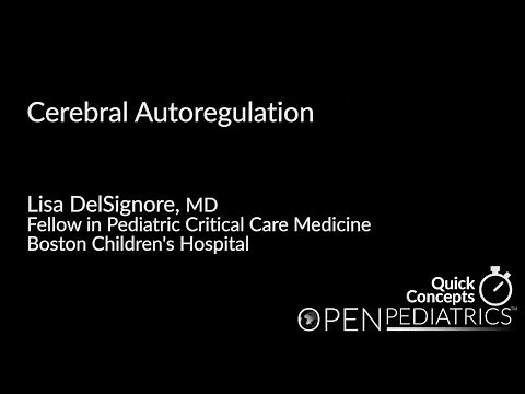 Cerebral Autoregulation by L. DelSignore | OPENPediatrics