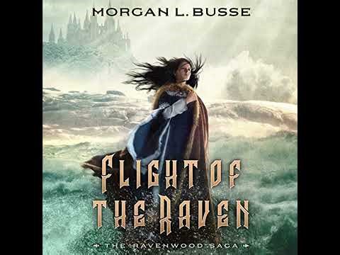 Flight of the Raven by Morgan L. Busse | Full Audiobook