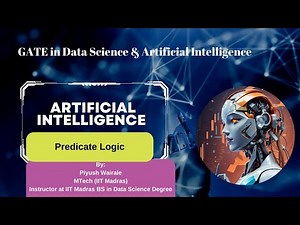 Predicate Logic Video Lecture | Crash Course for GATE Data Science and Artificial Intelligence - GATE Architecture and Planning