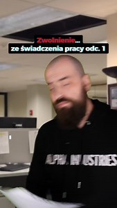 28K views · 4.7K reactions | Zwolnienie... ze świadczenia pracy odc. 1 #work #career #careeradvice | TechPilot | Facebook
