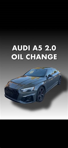 Home Mobile Oil Change for Audi A5 2.0T