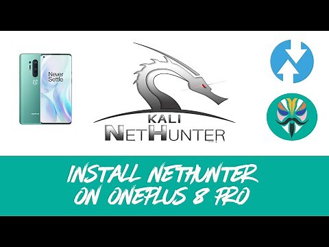 🔓 Ethical Hacking – Install Kali Linux NetHunter on OnePlus 8 Pro with TWRP & Magisk | Step-by-Step