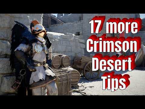 17 more awesome Crimson Desert tips and tricks to see
