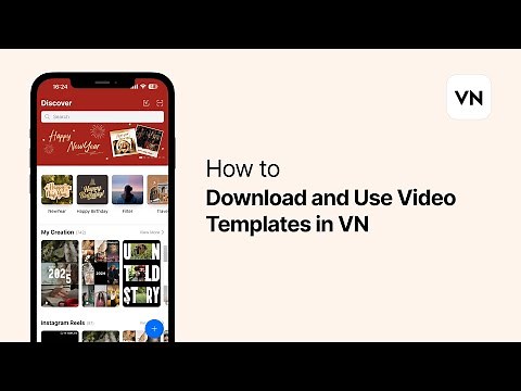 How to Download and Use Video Templates in VN？