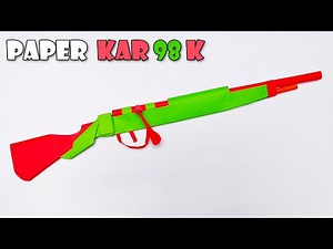 how to make paper gun | How To Make Paper Kar98k | Origami DIY Kar98k gun easy step by step