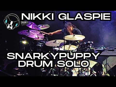 NIKKI GLASPIE | SNARKY PUPPY DRUM SOLO