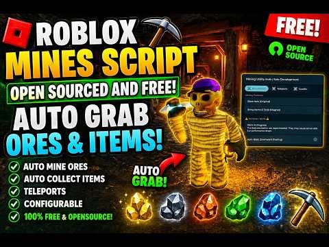 ROBLOX "⛏️ MINES" SCRIPT (FREE + OPEN SOURCE) | AUTO GRAB ORES & ITEMS 🔥