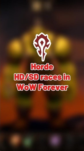 WoW Forever BETA: Horde races in HD and SD