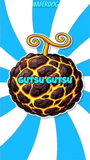 The Gutsu-Gutsu No Mi Devil Fruit Explained