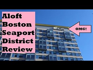 Aloft Boston Seaport District Tour & Review (Modern and Chic Hotel near Boston Convention Center)
