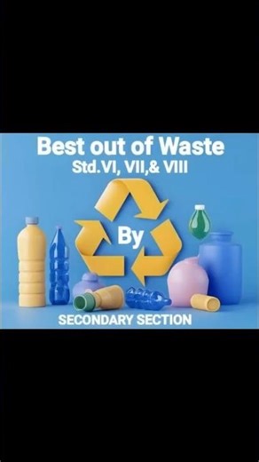 Best out of Waste🗑 👌 💯 std. VI,VII, & VIII By SECONDARY SECTION #waste#wastematerialcraft #best #fyp