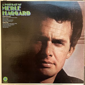 Merle Haggard With The Strangers - A Portrait Of Merle Haggard