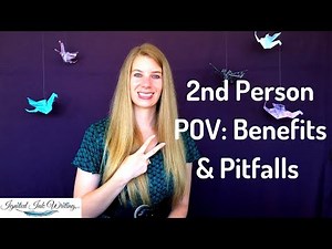 Second Person Point of View: Benefits and Pitfalls