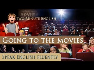 Going To the Movies -- Fun with English -- Easy way to Learn English Fast