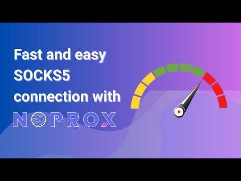 How to connect to SOCKS5 on your Windows