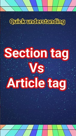 The magic of section tag and article tag