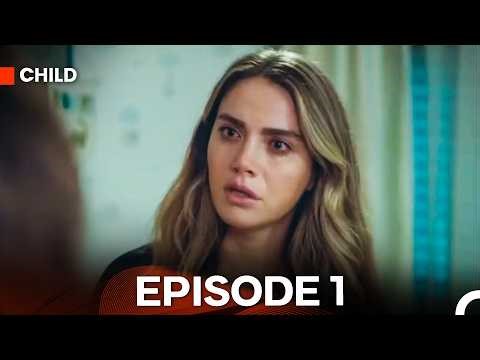 Child Episode 1