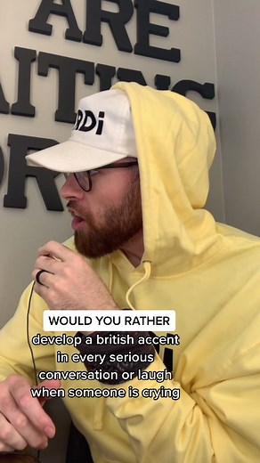 British Accent vs Laughing: Would You Rather?