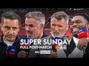 FULL Super Sunday post-match analysis & debate | Man United 0-3 Liverpool