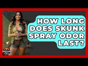 How Long Does Skunk Spray Odor Last? - Survival Skills for Everyone