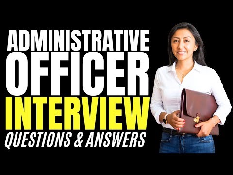 Administrative Officer Interview Questions & Answers (How to PASS Administrative Officer Interview)