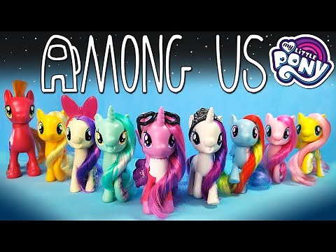 MLP - AMONG US NA VIDA DOS PÔNEIS ‹ Luli Rarity ›