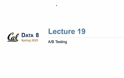 加州大学伯克利分校 数据科学 Data Science C8 #19. A/B test（已加入自动识别字幕）