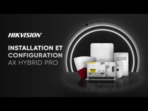 Hikvision France | Installation et configuration - AX HYBRID PRO
