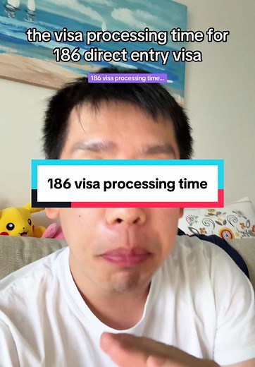 Understanding 186 Visa Processing Time in Australia