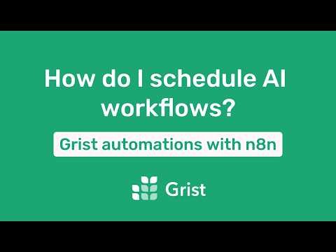 How do I schedule AI workflows? – Grist automations with n8n