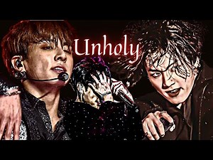 Jungkook "Unholy" [FMV]
