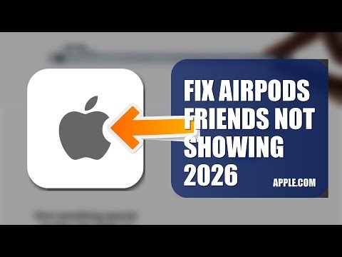How To Fix AirPods Friends Not Showing 2026