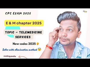 E&M chapter ll Topic - Telemedicine services in detail ll #cpc #aapc #cpcexam #cpt #icd #update