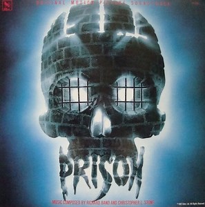 Richard Band And Christopher L. Stone - Prison (Original Motion Picture Soundtrack)