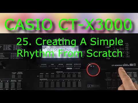 CASIO CT-X3000 - 25. Creating A Simple Rhythm From Scratch