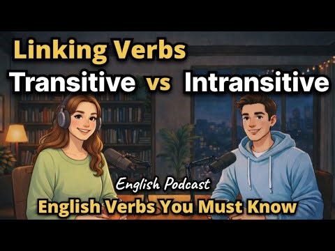 Linking Verbs vs Transitive vs Intransitive Verbs Explained | English Verbs You Must Know