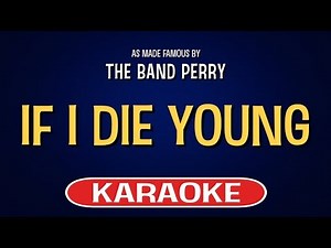 If I Die Young (Karaoke) - The Band Perry
