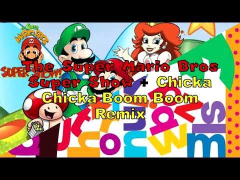 The Super Mario Bros. Super Show + Chicka Chicka Boom Boom Remix